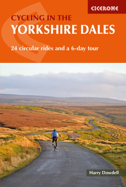 Cycling in the Yorkshire Dales : 24 circular rides and a 6-day tour, Paperback / softback Book
