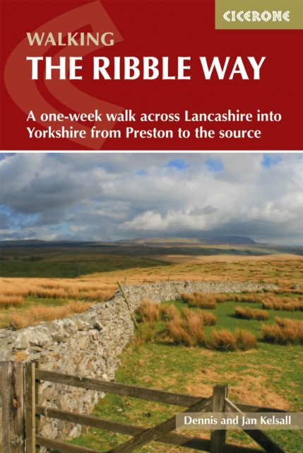 Walking the Ribble Way : A one-week walk across Lancashire into Yorkshire from Preston to the source, Paperback / softback Book