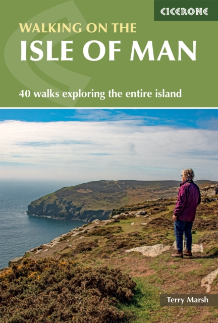 Walking on the Isle of Man : 40 walks exploring the entire island, Paperback / softback Book