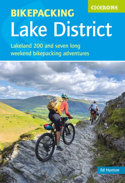 Bikepacking in the Lake District : Lakeland 200 and seven long-weekend bikepacking adventures, Paperback / softback Book