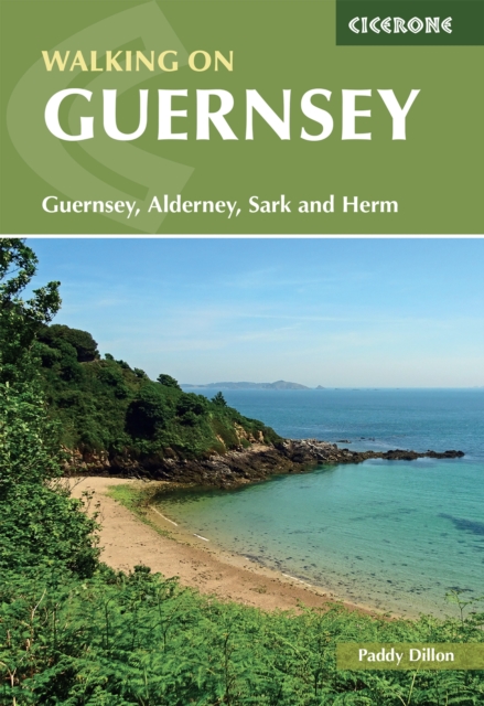 Walking on Guernsey : 25 routes including the Guernsey Coastal Walk, Alderney, Sark and Herm, Paperback / softback Book