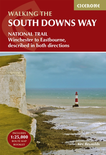 The South Downs Way : Winchester to Eastbourne, described in both directions, Paperback / softback Book