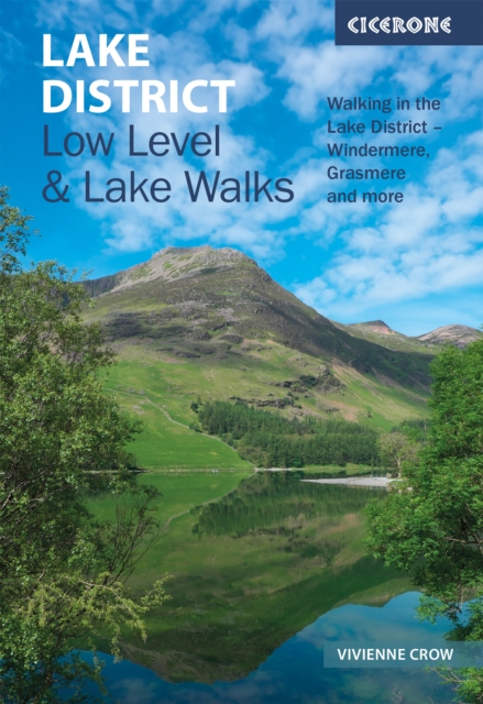 Lake District: Low Level and Lake Walks : 30 of the best valley, lake and fell walks, Paperback / softback Book