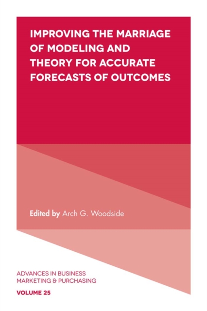 Improving the Marriage of Modeling and Theory for Accurate Forecasts of Outcomes, PDF eBook