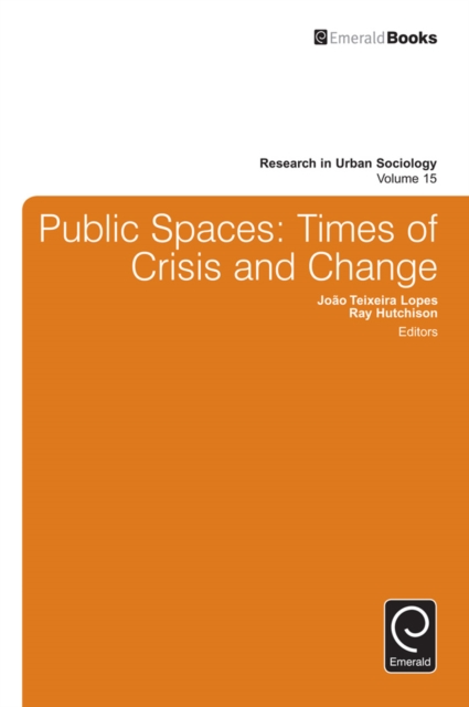 Public Spaces : Times of Crisis and Change, EPUB eBook