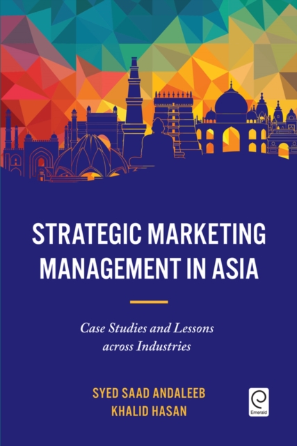 Strategic Marketing Management in Asia : Case Studies and Lessons across Industries, EPUB eBook