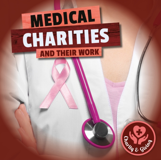 Medical Charities, Hardback Book