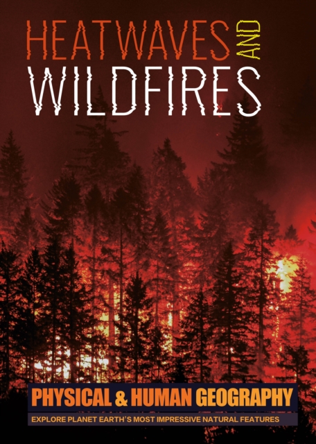 Heatwaves and Wildfires, Hardback Book