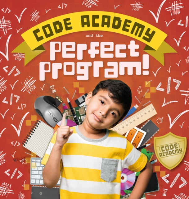 Code Academy and the Perfect Program!, Hardback Book