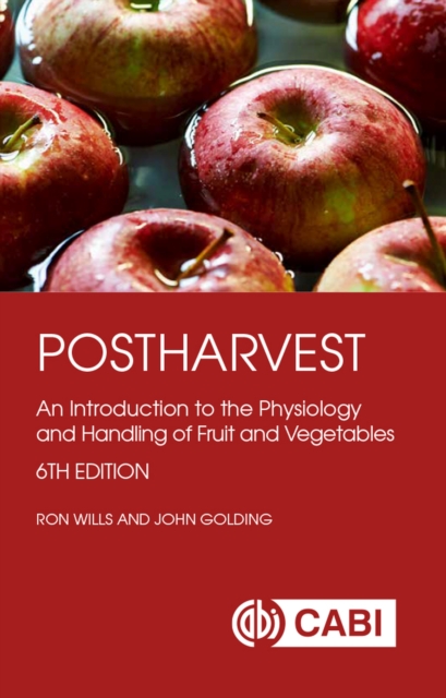 Postharvest : An Introduction to the Physiology and Handling of Fruit and Vegetables, Paperback / softback Book