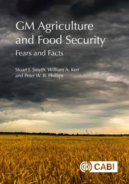 GM Agriculture and Food Security : Fears and Facts, Paperback / softback Book