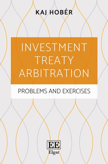 Investment Treaty Arbitration : Problems and Exercises, PDF eBook