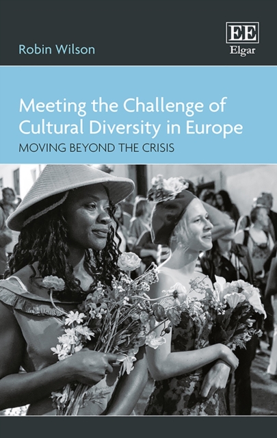 Meeting the Challenge of Cultural Diversity in Europe : Moving Beyond the Crisis, PDF eBook