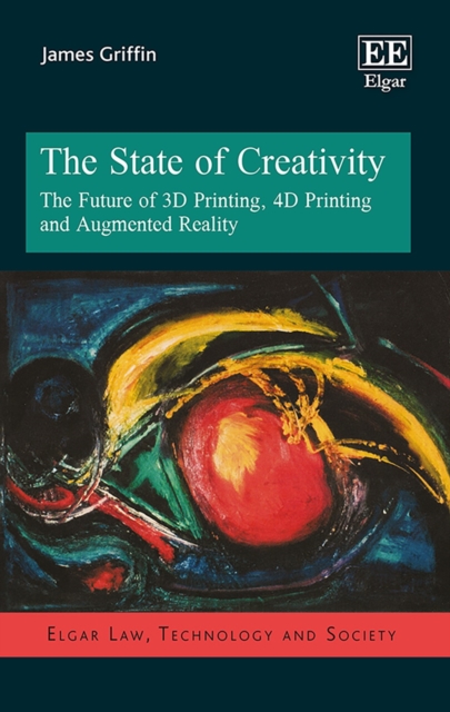 State of Creativity : The Future of 3D Printing, 4D Printing and Augmented Reality, PDF eBook