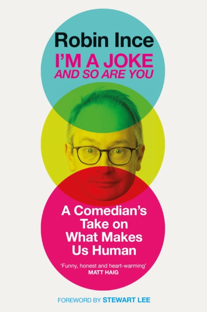 I'm a Joke and So Are You : Reflections on Humour and Humanity, Hardback Book
