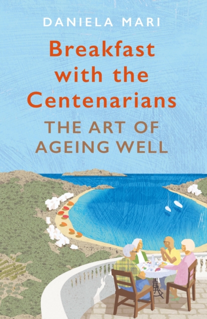 Breakfast with the Centenarians, EPUB eBook