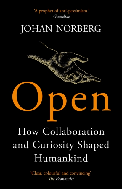 Open : How Collaboration and Curiosity Shaped Humankind, Paperback / softback Book