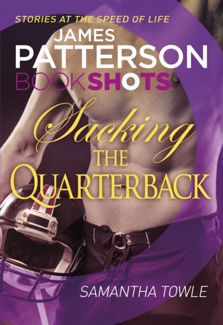 Sacking the Quarterback : BookShots, EPUB eBook