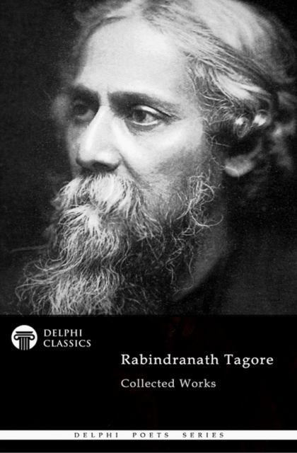 Delphi Collected Rabindranath Tagore US (Illustrated), EPUB eBook