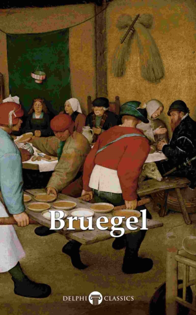 Delphi Complete Works of Pieter Bruegel the Elder (Illustrated), EPUB eBook