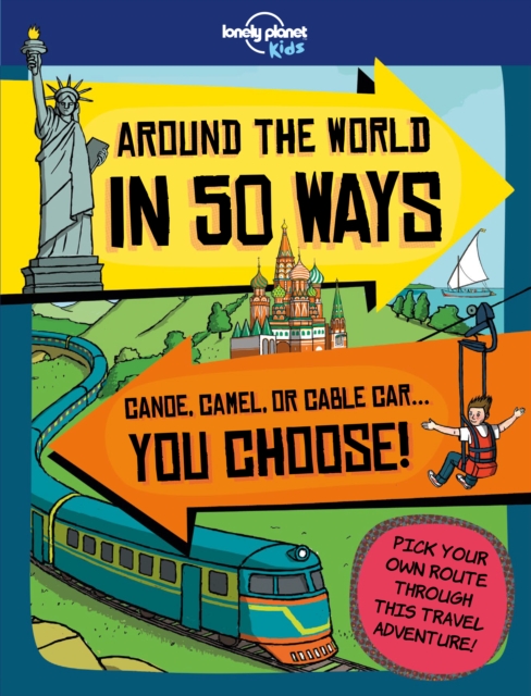 Lonely Planet Kids Around the World in 50 Ways, Paperback / softback Book