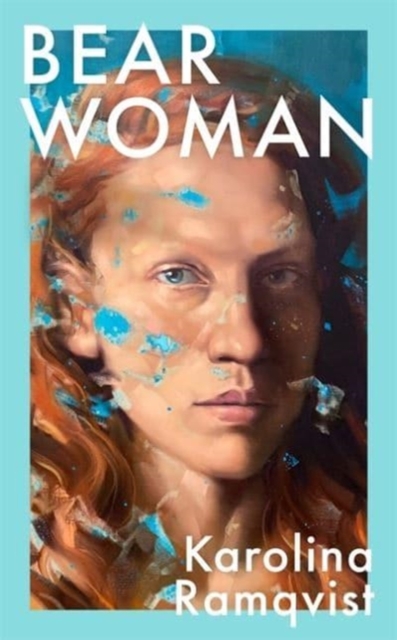 Bear Woman : The brand-new memoir from one of Sweden's bestselling authors, Hardback Book