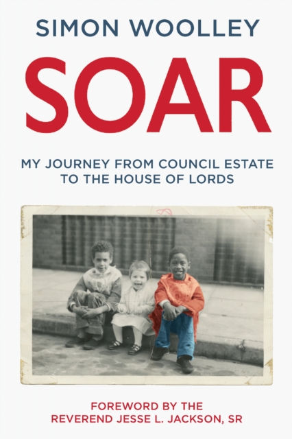 Soar : With a foreword by the Reverend Jesse L. Jackson Sr, EPUB eBook