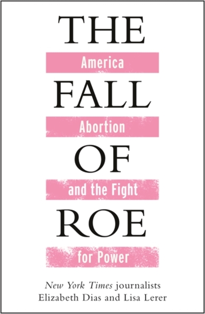 The Fall of Roe, Hardback Book