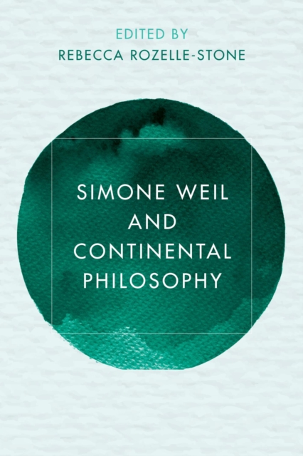 Simone Weil and Continental Philosophy, EPUB eBook