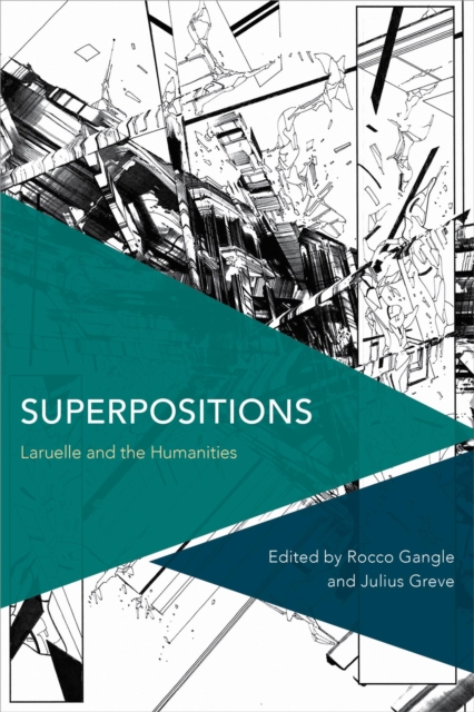 Superpositions : Laruelle and the Humanities, EPUB eBook
