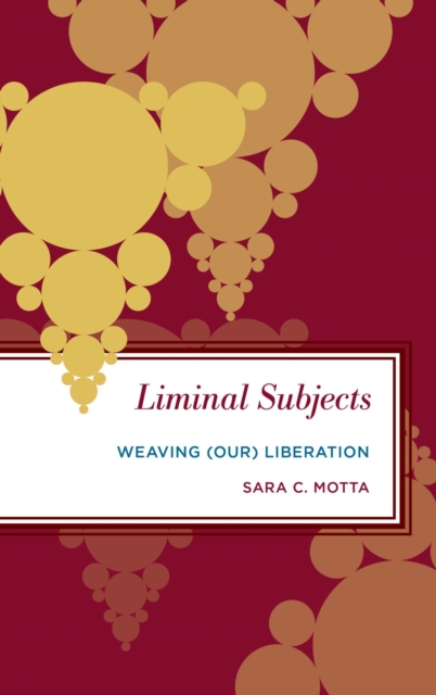 Liminal Subjects : Weaving (Our) Liberation, EPUB eBook