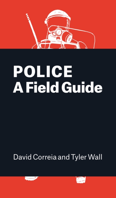 Police : A Field Guide, Paperback / softback Book