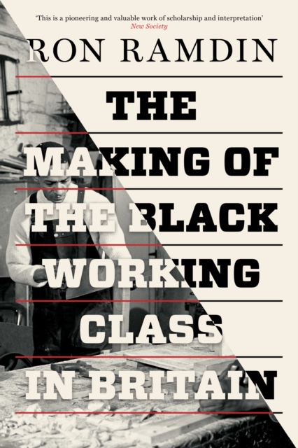 The Making of the Black Working Class in Britain, Paperback / softback Book