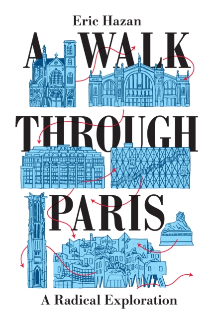 A Walk Through Paris : A Radical Exploration, EPUB eBook