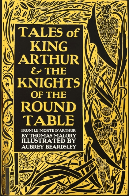 Tales of King Arthur & The Knights of the Round Table, Hardback Book