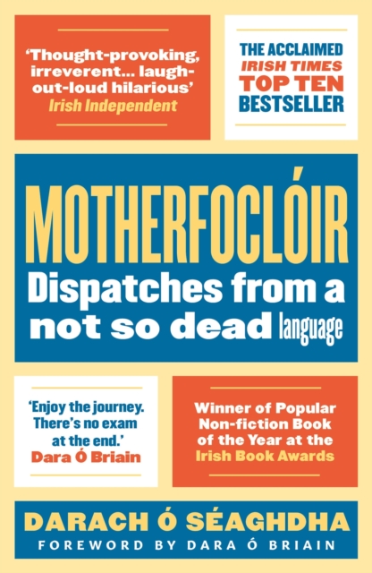Motherfocloir : Dispatches from a not so dead language, Paperback / softback Book