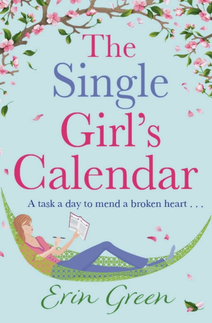 The Single Girl's Calendar : A fantastic, feel-good Rom Com, EPUB eBook