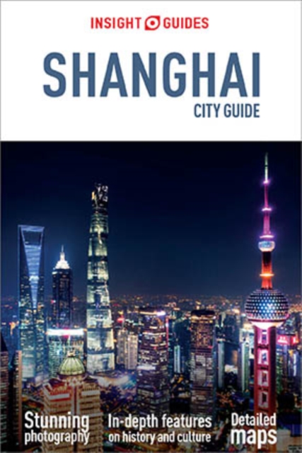 Insight Guides City Guide Shanghai (Travel Guide eBook), EPUB eBook