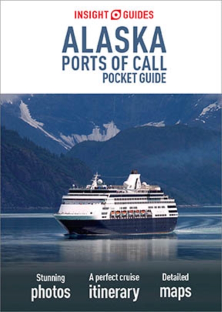 Insight Guides Pocket Alaska Ports of Call (Travel Guide eBook), EPUB eBook