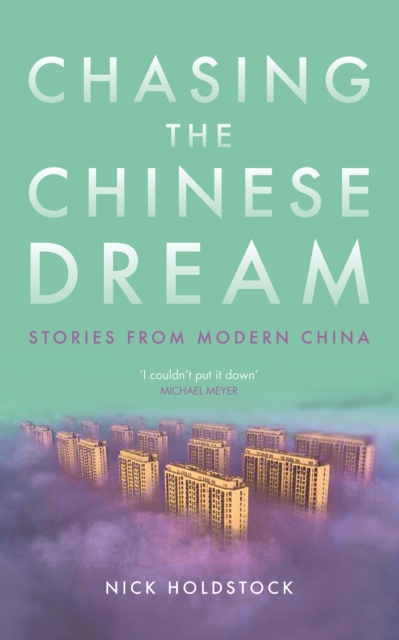Chasing the Chinese Dream : Stories from Modern China, EPUB eBook