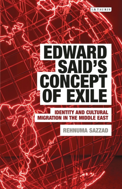 Edward Said's Concept of Exile : Identity and Cultural Migration in the Middle East, EPUB eBook