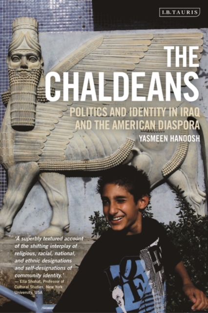 The Chaldeans : Politics and Identity in Iraq and the American Diaspora, EPUB eBook