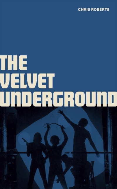 The Velvet Underground, Hardback Book