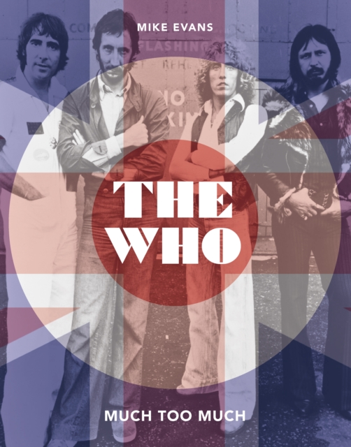 The Who : Much Too Much, Hardback Book