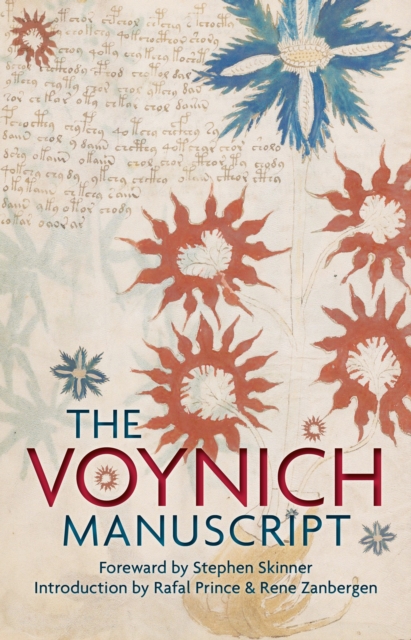 The Voynich Manuscript : The Complete Edition of the World' Most Mysterious and Esoteric Codex, Hardback Book