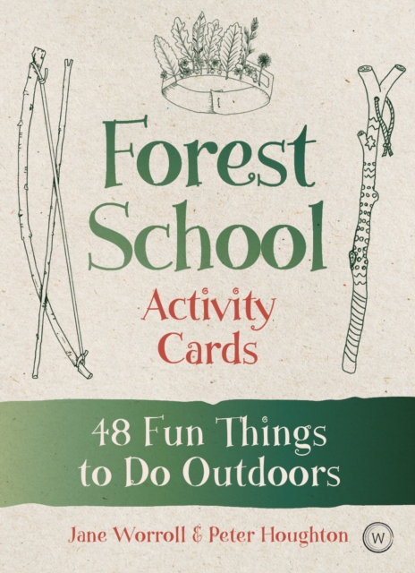 Forest School Activity Cards : 48 Fun Things to Do Outdoors, Kit Book