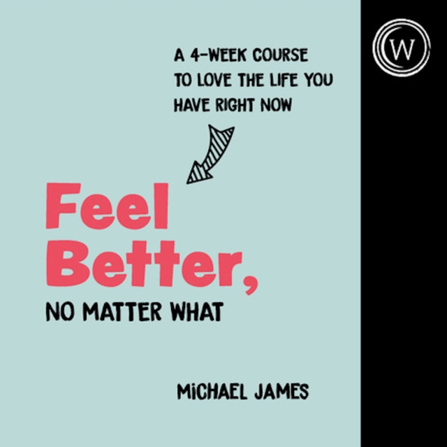 Feel Better, No Matter What, eAudiobook MP3 eaudioBook