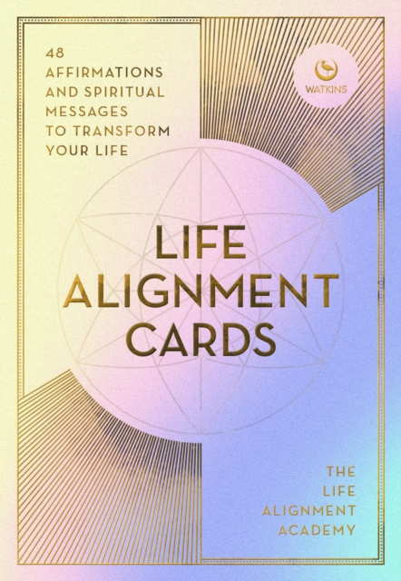 The Life Alignment Cards : 48 spiritual messages for a journey of transformation and personal healing, Kit Book