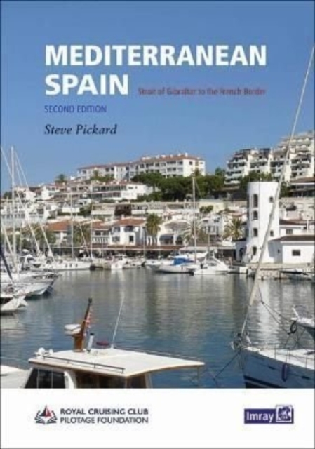 Mediterranean Spain : Gibralter to the French border, Hardback Book