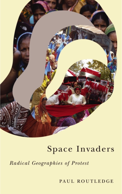 Space Invaders : Radical Geographies of Protest, PDF eBook
